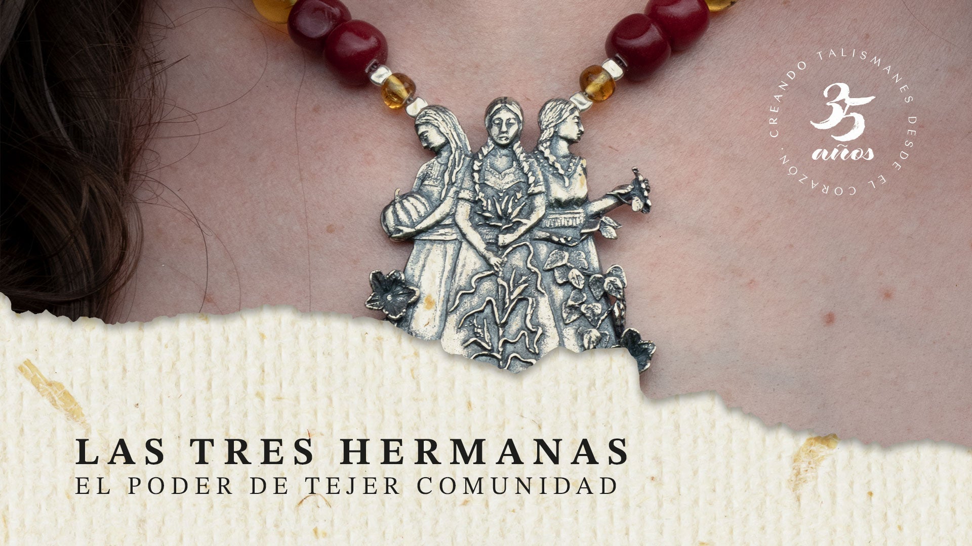 LAS TRES HERMANAS - El poder de tejer comunidad